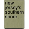 New Jersey's Southern Shore by Susan Miller