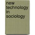 New Technology In Sociology