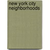 New York City Neighborhoods door Nan A. Rothschild