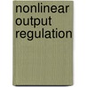 Nonlinear Output Regulation by Jie Huang