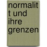Normalit T Und Ihre Grenzen door Katharina K. Ber