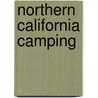 Northern California Camping door Tom Stienstra