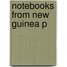 Notebooks From New Guinea P door Vojtech Novotny