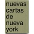 Nuevas Cartas de Nueva York