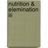 Nutrition & Elemination Iii by Delmar
