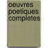 Oeuvres Poetiques Completes