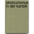 Okotourismus In Der Karibik