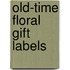 Old-Time Floral Gift Labels