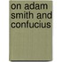 On Adam Smith And Confucius