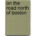 On The Road North Of Boston