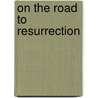 On the Road to Resurrection door Jack McArdle
