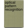 Optical Pattern Recognition door Joseph L. Horner