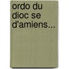 Ordo Du Dioc Se D'Amiens... door Glise Catholique