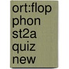 Ort:flop Phon St2a Quiz New by Roderick Hunt