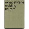Oxyacetylene Welding Cd-Rom door Cengage Learning Delmar