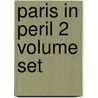 Paris In Peril 2 Volume Set door Henry Vizetelly