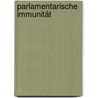 Parlamentarische Immunität by Tatjana Cardona