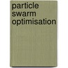Particle Swarm Optimisation by Xiao-Jun Wu