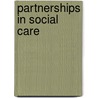 Partnerships In Social Care by Keith Fletcher