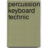 Percussion Keyboard Technic by Thomas McMillan