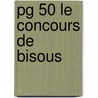 Pg 50 Le Concours De Bisous door Paul Kortepeter