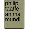Philip Taaffe - Anima Mundi door Enrique Juncosa