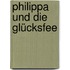 Philippa und die Glücksfee