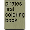 Pirates First Coloring Book door Sam Taplin