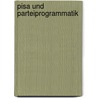 Pisa Und Parteiprogrammatik by Sebastian Metz