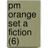 Pm Orange Set A Fiction (6) door Jenny Giles