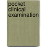 Pocket Clinical Examination door Nicholas J. Talley