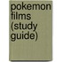 Pokemon Films (Study Guide)