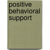 Positive Behavioral Support door Lynn Kern Koegel