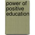 Power of Positive Education