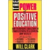 Power of Positive Education door Will Clark