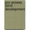 Pro Access 2010 Development by Mark Collins