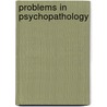 Problems in Psychopathology door Thomas Walker Mitchell