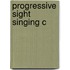 Progressive Sight Singing C