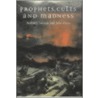Prophets, Cults And Madness by John Price