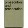 Prosecutors And Prosecution by Lisa Frohmann