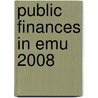 Public Finances in Emu 2008 door Office for Official Publications of the
