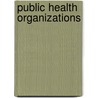 Public Health Organizations by Source Wikipedia