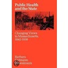 Public Health and the State by Barbara Gutmann Rosenkrantz