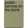 Public Service On The Brink door Jenny Manson