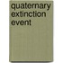 Quaternary Extinction Event