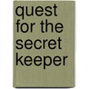 Quest For The Secret Keeper by Victoria Laurie
