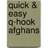Quick & Easy Q-hook Afghans