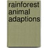 Rainforest Animal Adaptions
