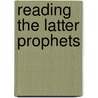 Reading The Latter Prophets door Edgar W. Conrad