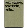 Reizmagen, Reizdarm, Reflux by Gerd Bach